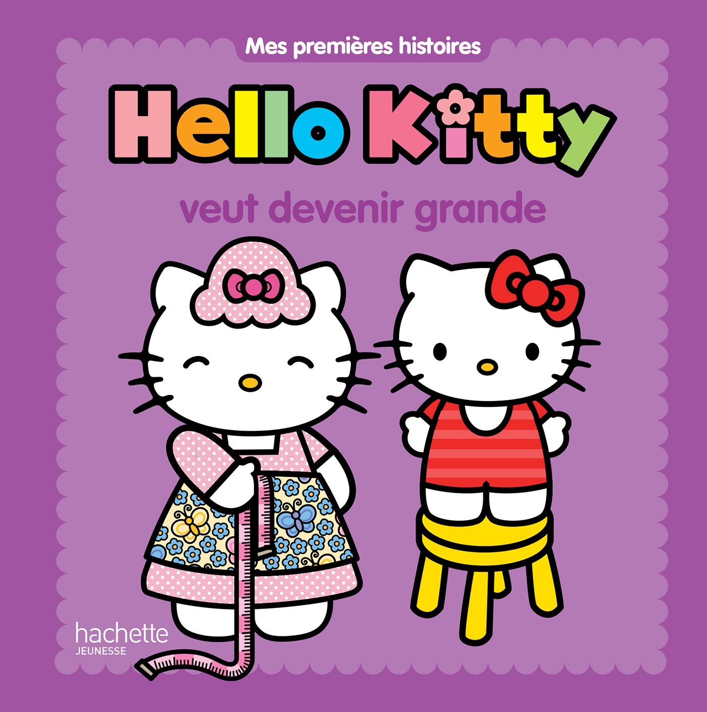 Hello Kitty veut devenir grande 9782012201828