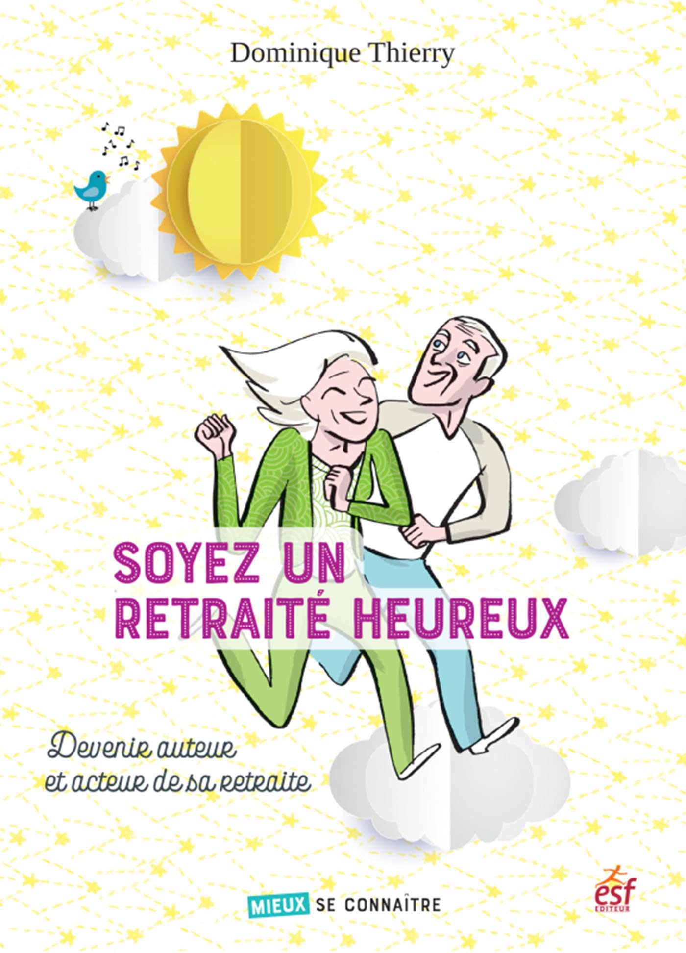 Soyez un retraité heureux 9782810427307