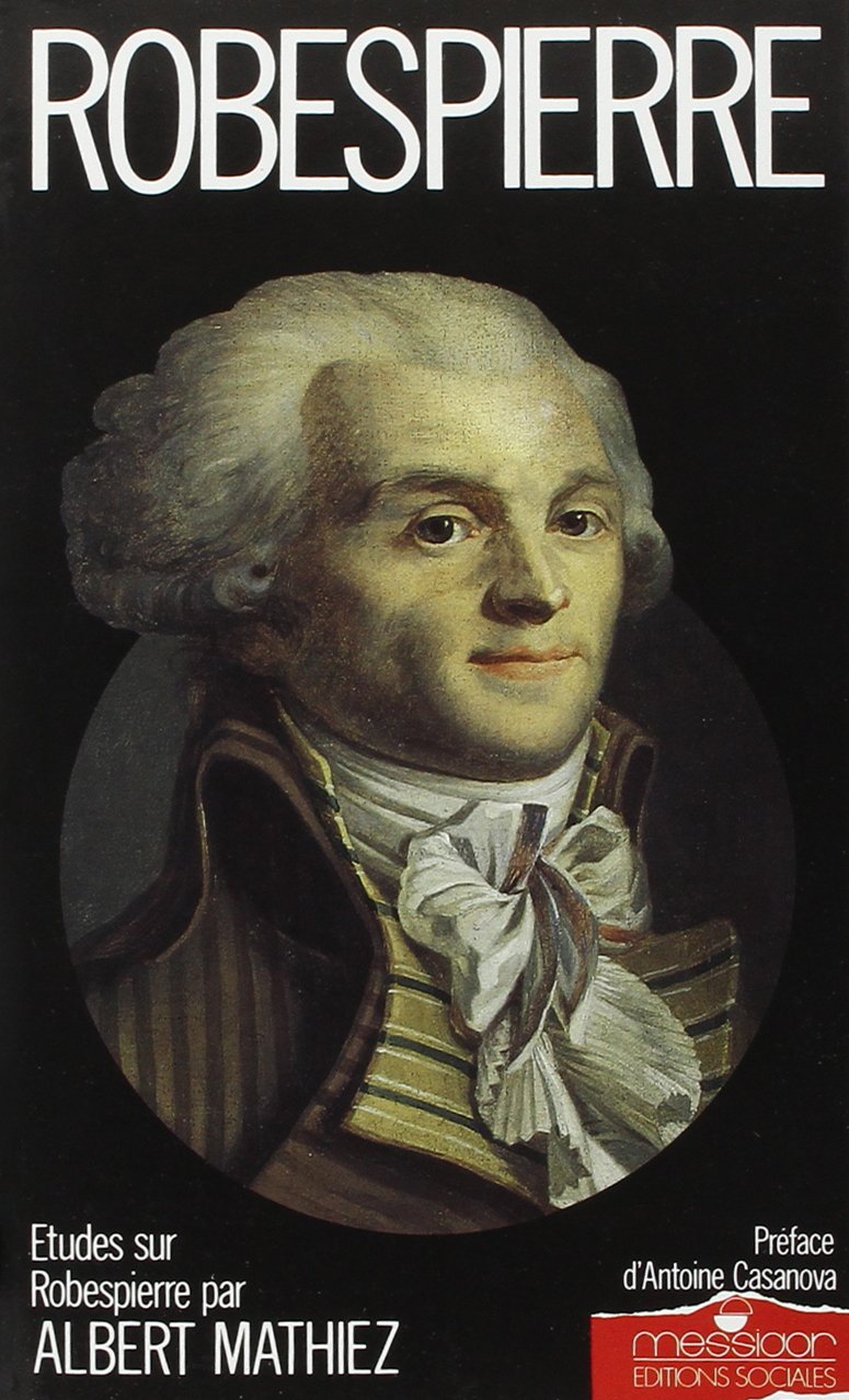 Études sur Robespierre: 1758-1794 9782209060498