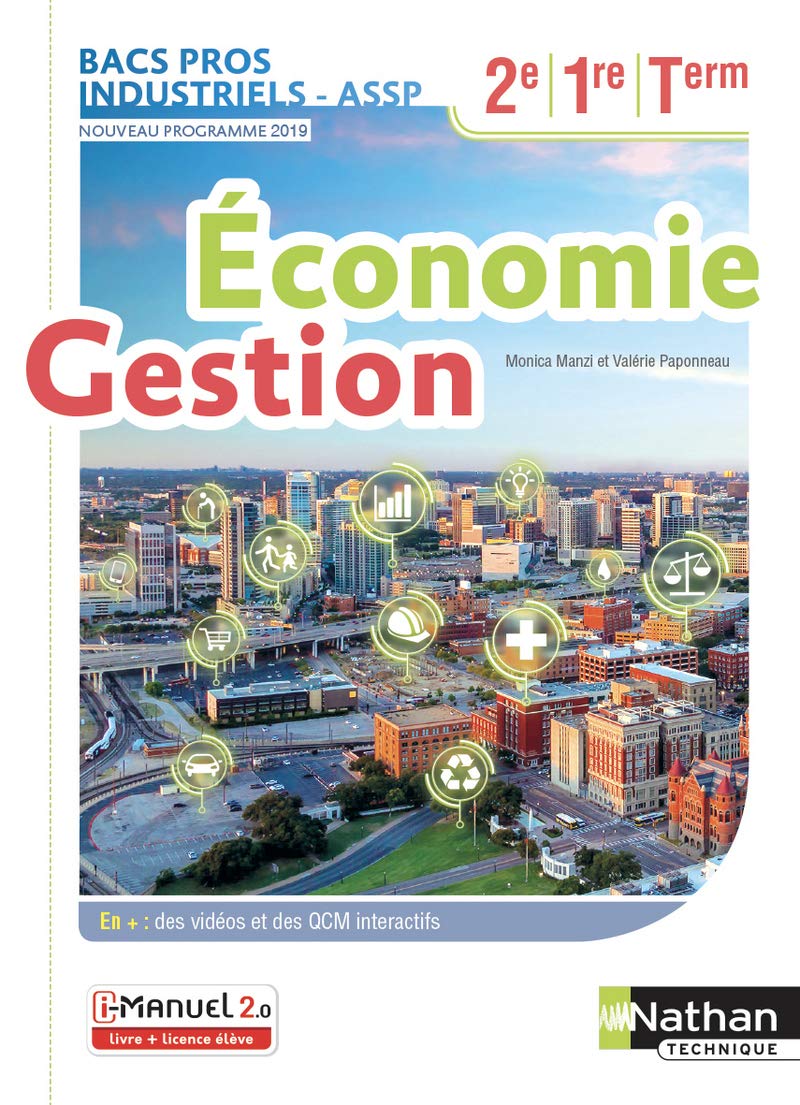 Economie-Gestion - 2de/1re/Tle Bacs Pros Industriels-ASSP 9782091654973
