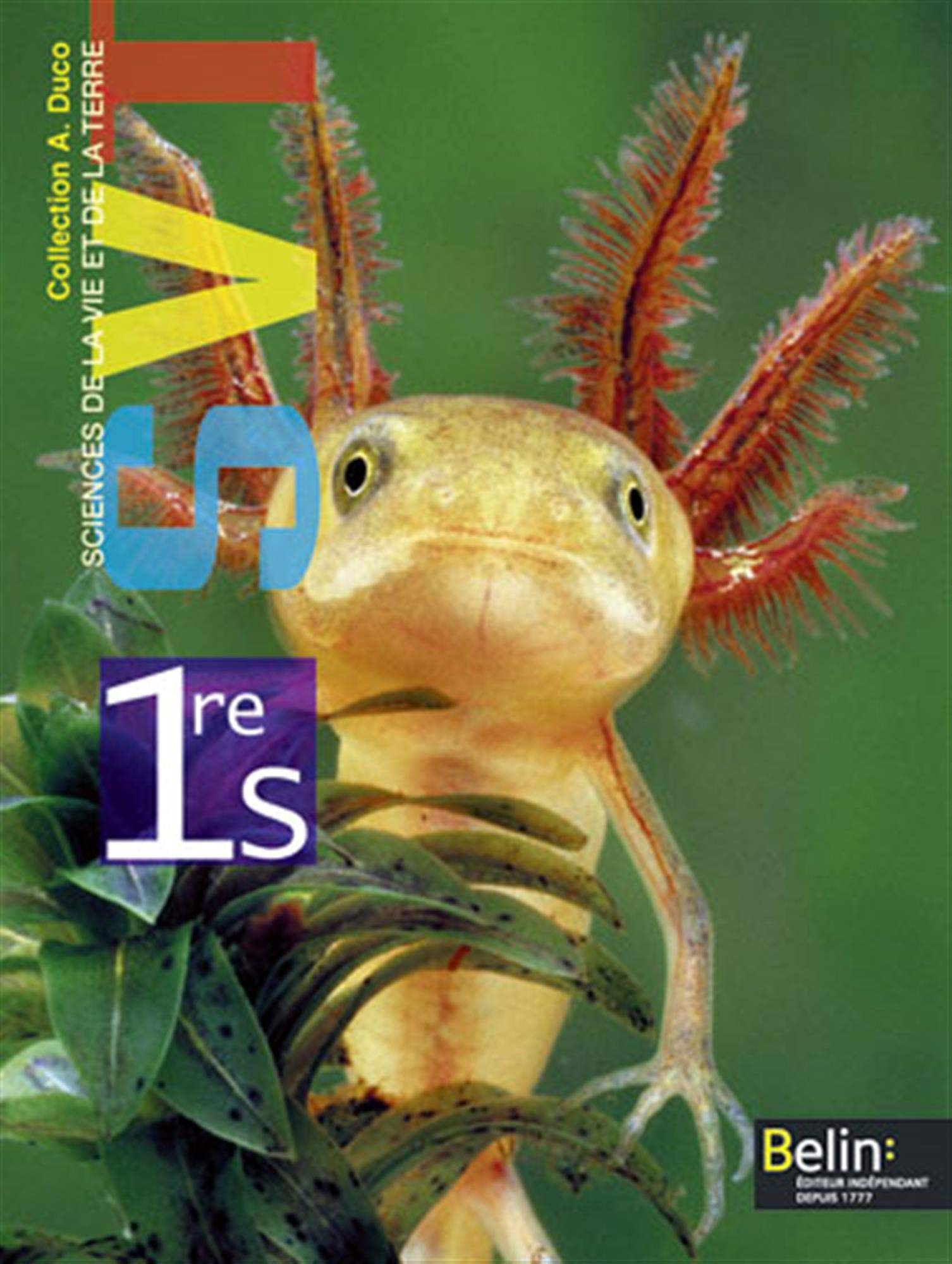 Sciences de la Vie et de la Terre 1e S: Programme 2011 9782701158259