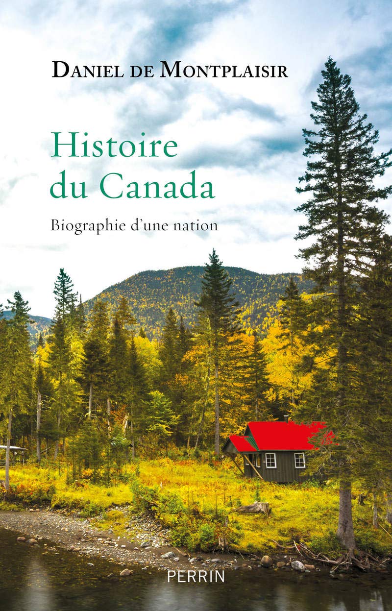 Histoire du Canada: Biographie d'une nation 9782262048723