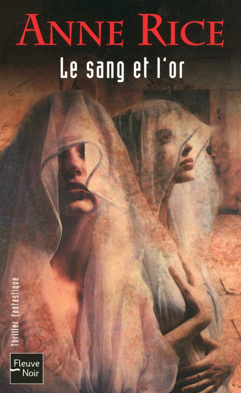 Le sang et l'or Chroniques des vampires 9782265081185