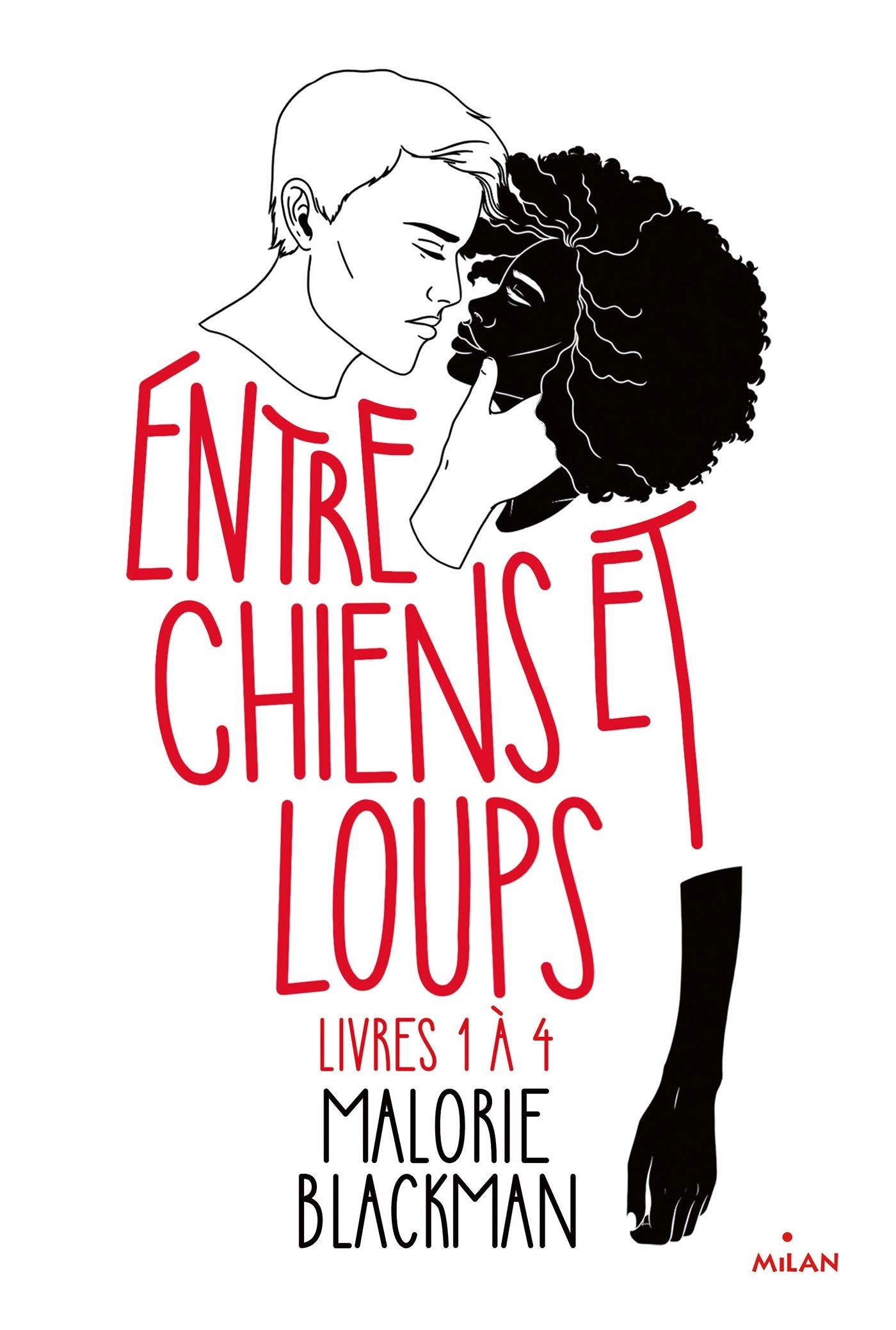 Entre chiens et loups - Livres 1 à 4: Entre chiens et loups - L'intégrale 9782408024161