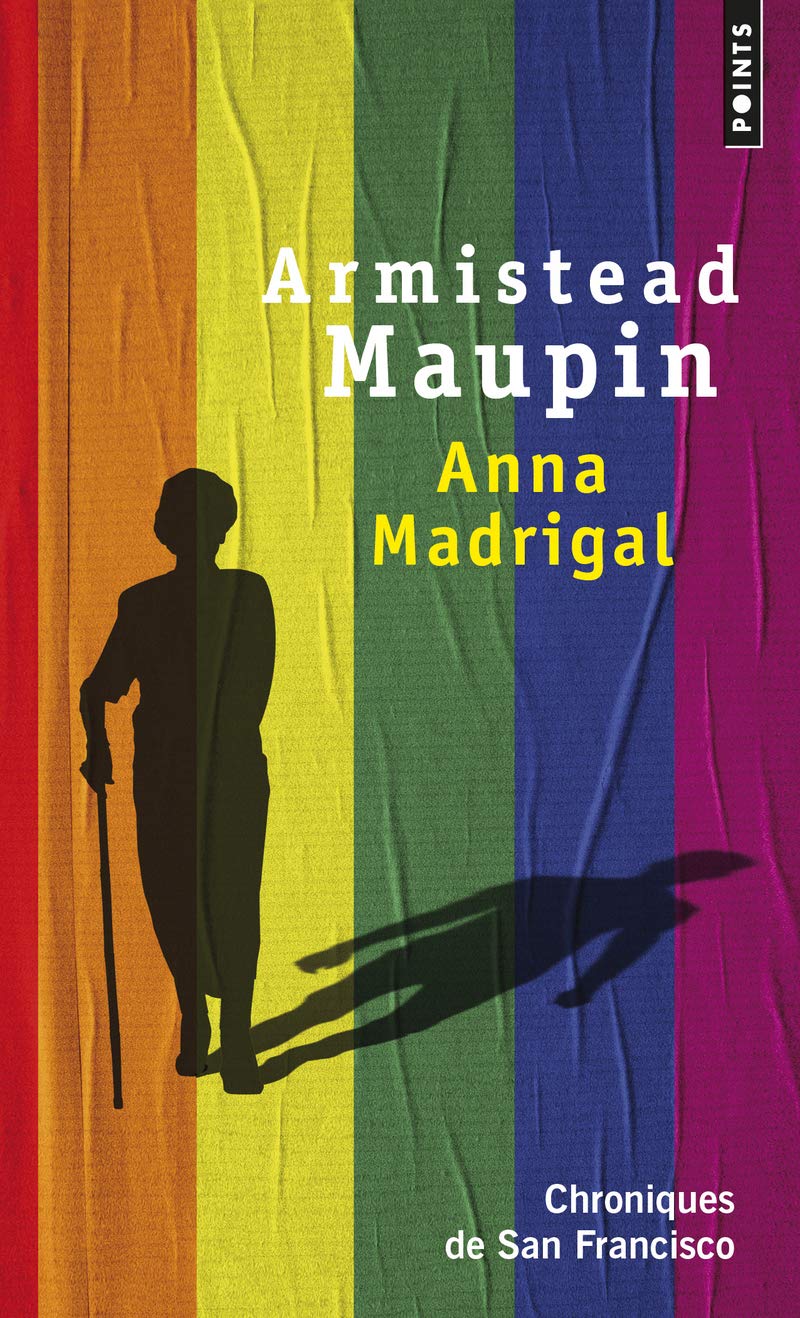 Anna Madrigal: Chroniques de San Francisco 9782757856055