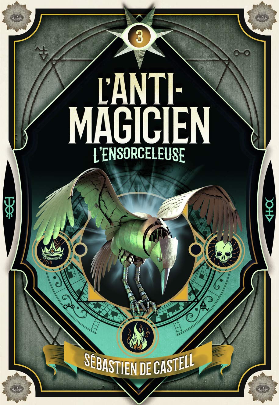 L'ANTI-MAGICIEN - 3 L'ENSORCELEUSE 9782075124034
