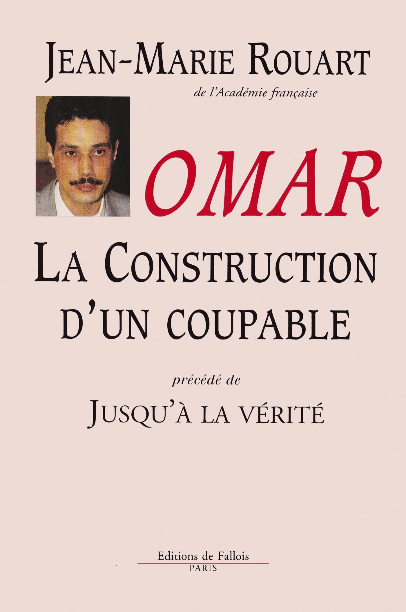 Omar : La construction d'un coupable 9782877067539