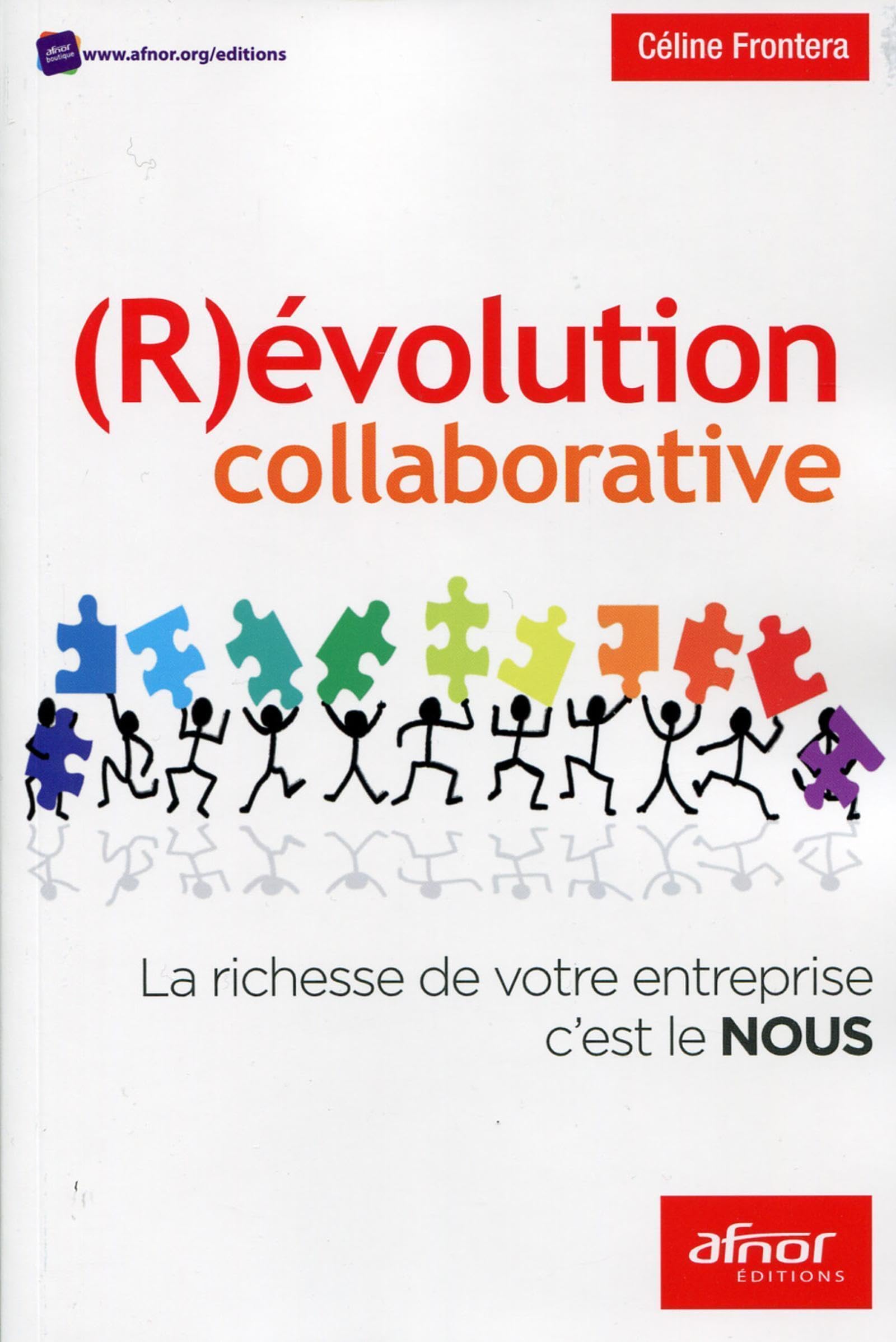 (R)évolution collaborative: La richesse de votre entreprise c'est le NOUS. 9782124654895