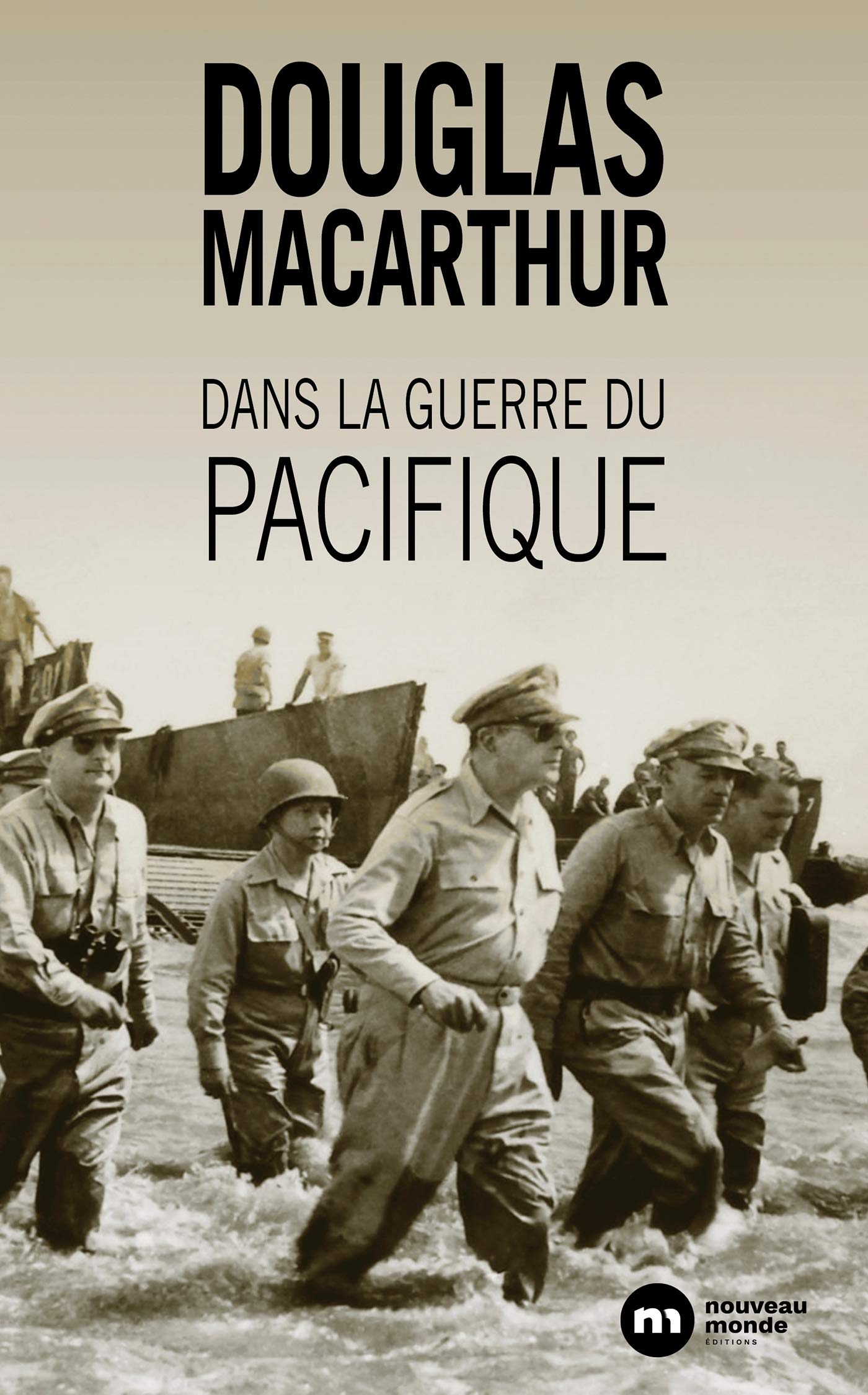 Dans la guerre du Pacifique: Mémoires 9782380940688