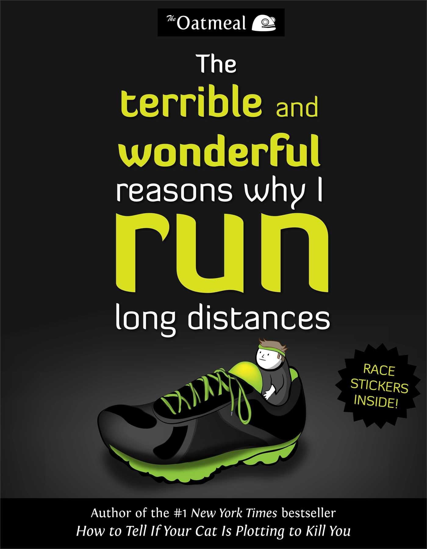 The Terrible and Wonderful Reasons Why I Run Long Distances 9781449459956