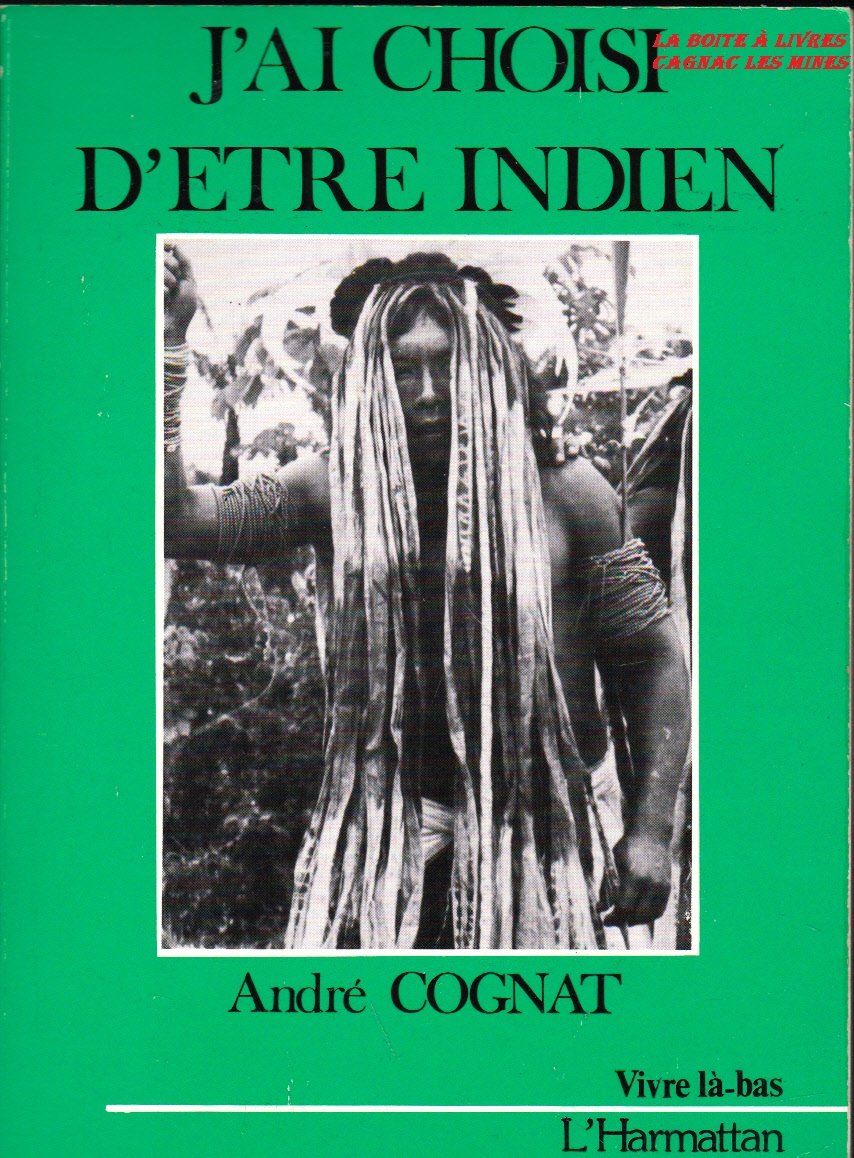 J'ai choisi d'être Indien 9782738405845