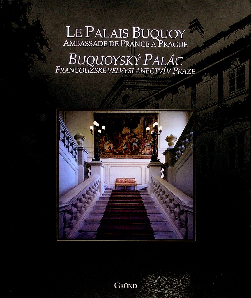 Le Palais Buquoy: Ambassade de France à Prague 9782700012194