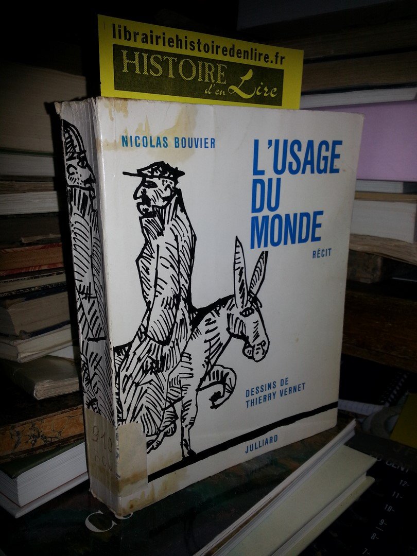 L'usage du monde Julliard 1964 Avec 47 dessins de Thierry Vernet 4 cartes 