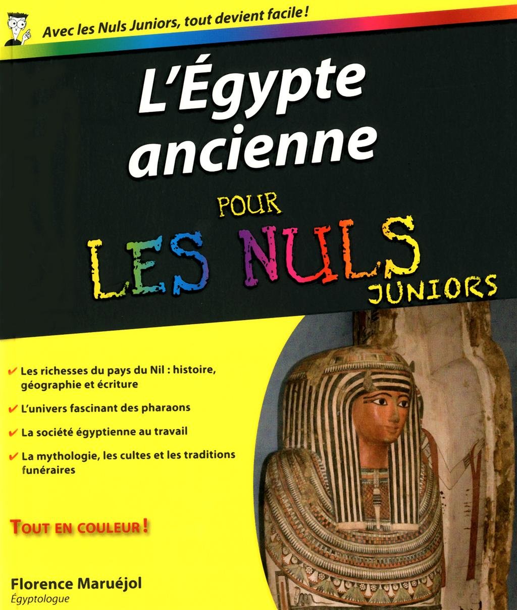 L'Egypte ancienne pour les Nuls Juniors 9782754019798