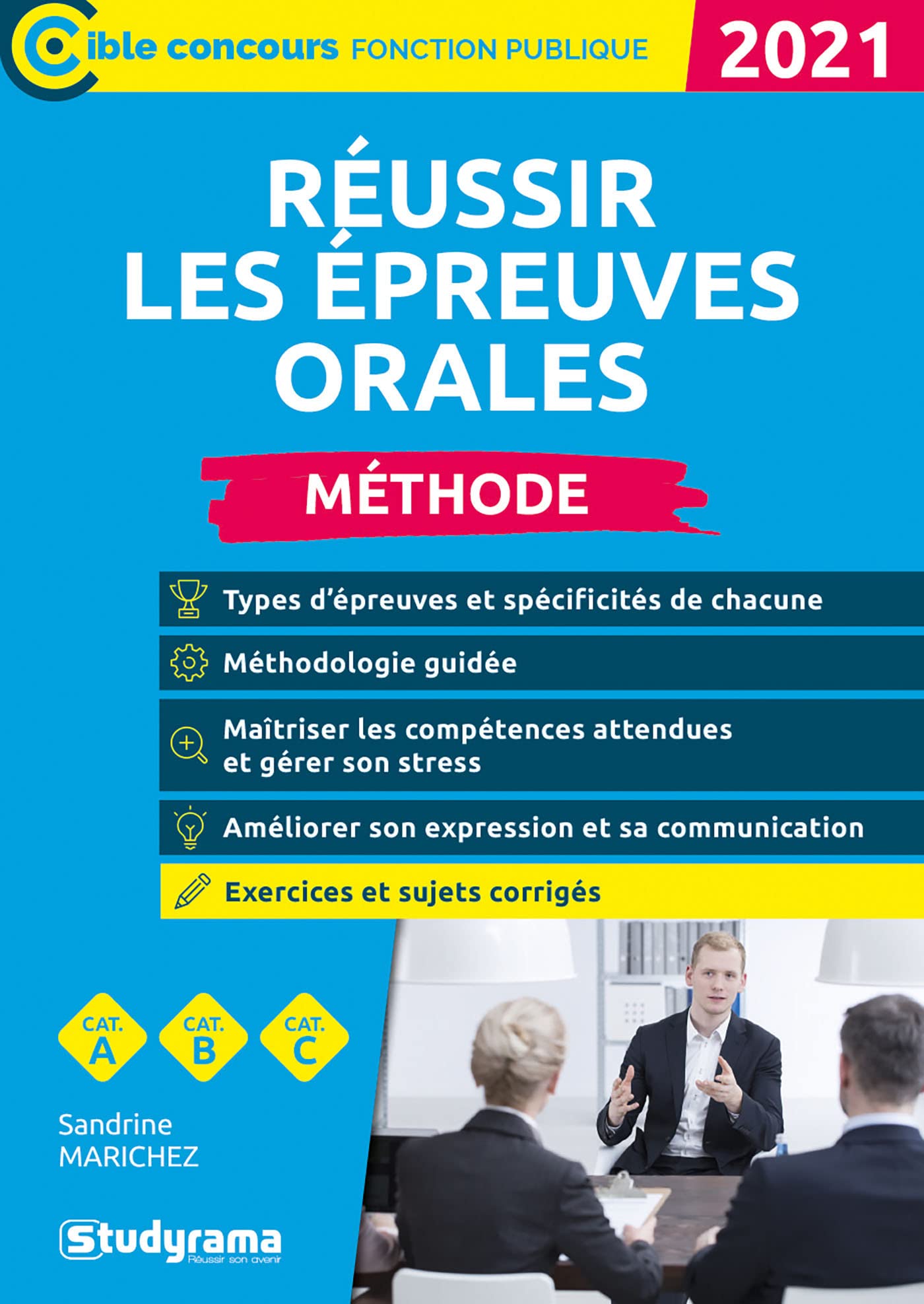 Réussir les épreuves orales 2021: Méthode 9782759044962