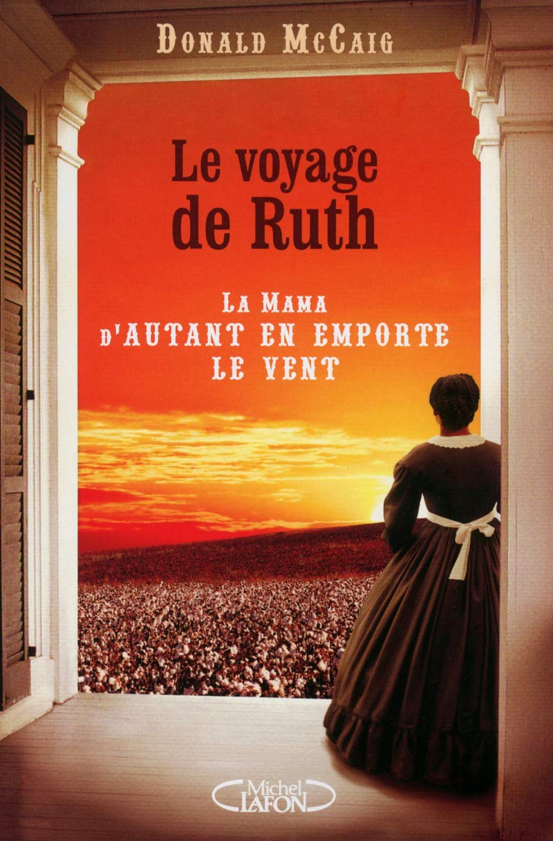 Le voyage de Ruth - La Mama d'Autant en emporte le vent 9782749923949