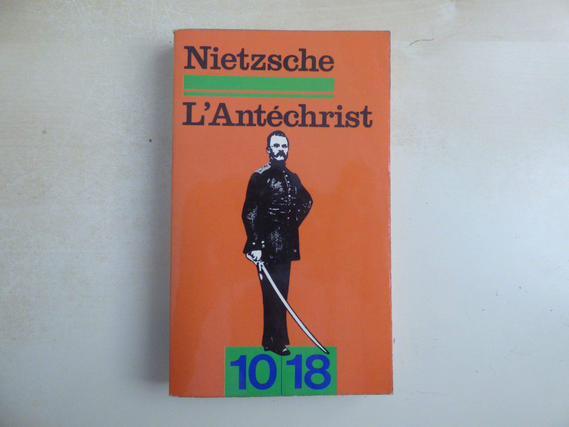 L'Antéchrist - Traduction, présentation et notes de Dominique Tassel 