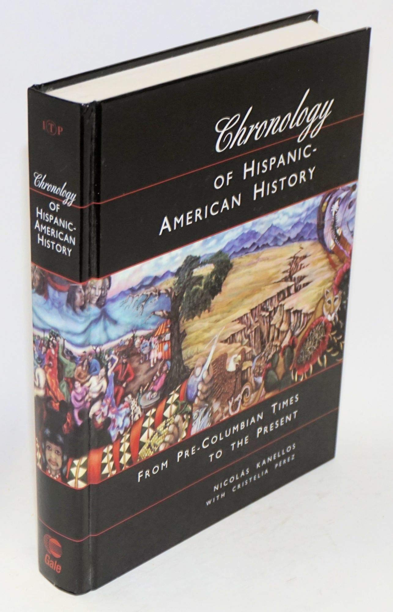 Chronology of Hispanic-American History: From Pre-Columbian Times to the Present 9780810392007