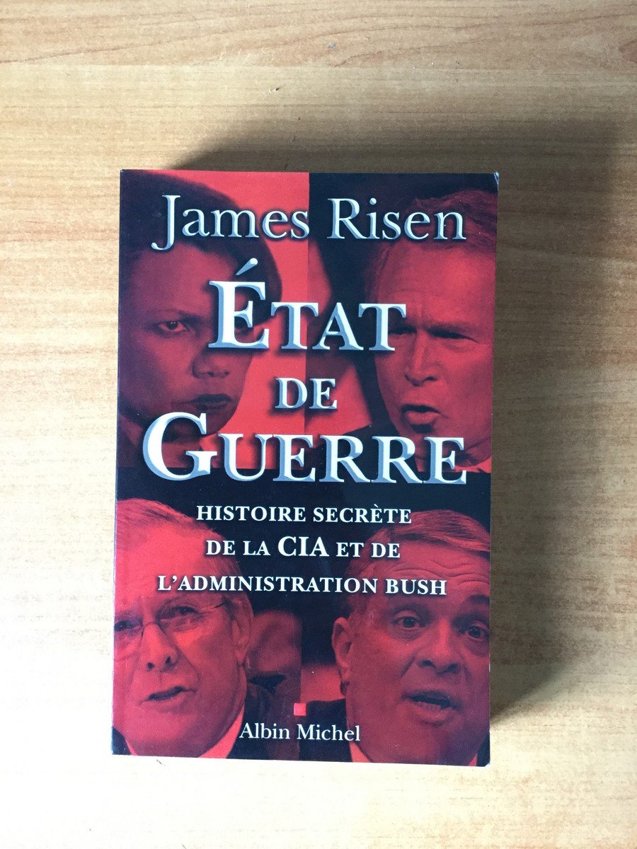 Etat de guerre: Histoire secrète de la CIA et de l'administration Bush 9782226170934