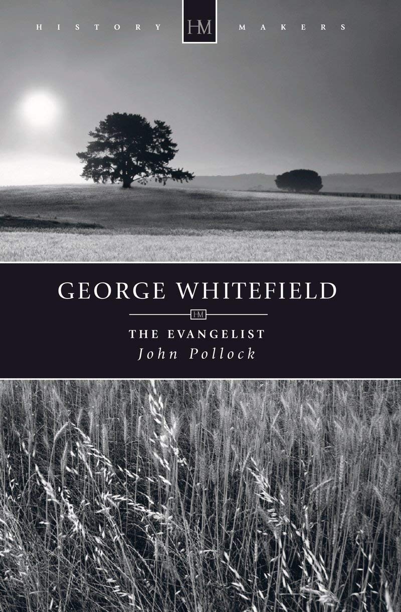 George Whitefield: The Evangelist 9781845504540