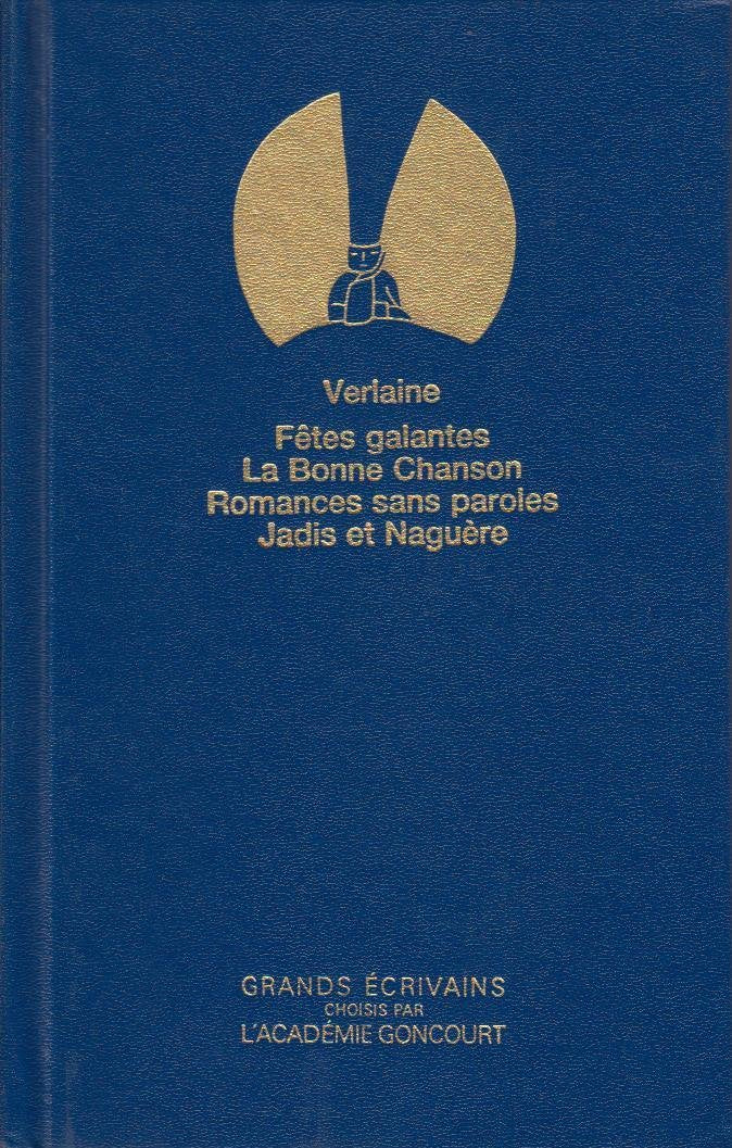 Fêtes galantes, La bonne chanson, Romances sans parole, Jadis et naguère 9782903866440