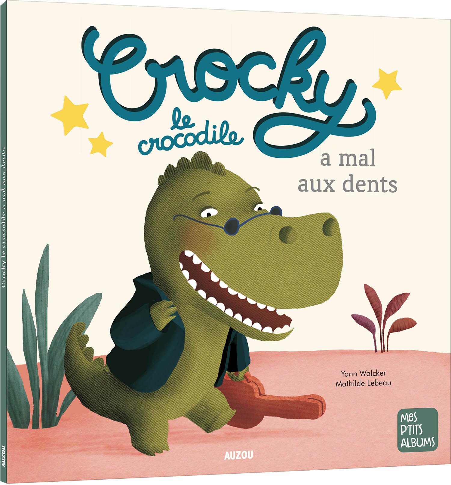 CROCKY LE CROCODILE A MAL AUX DENTS NE 9782733887790