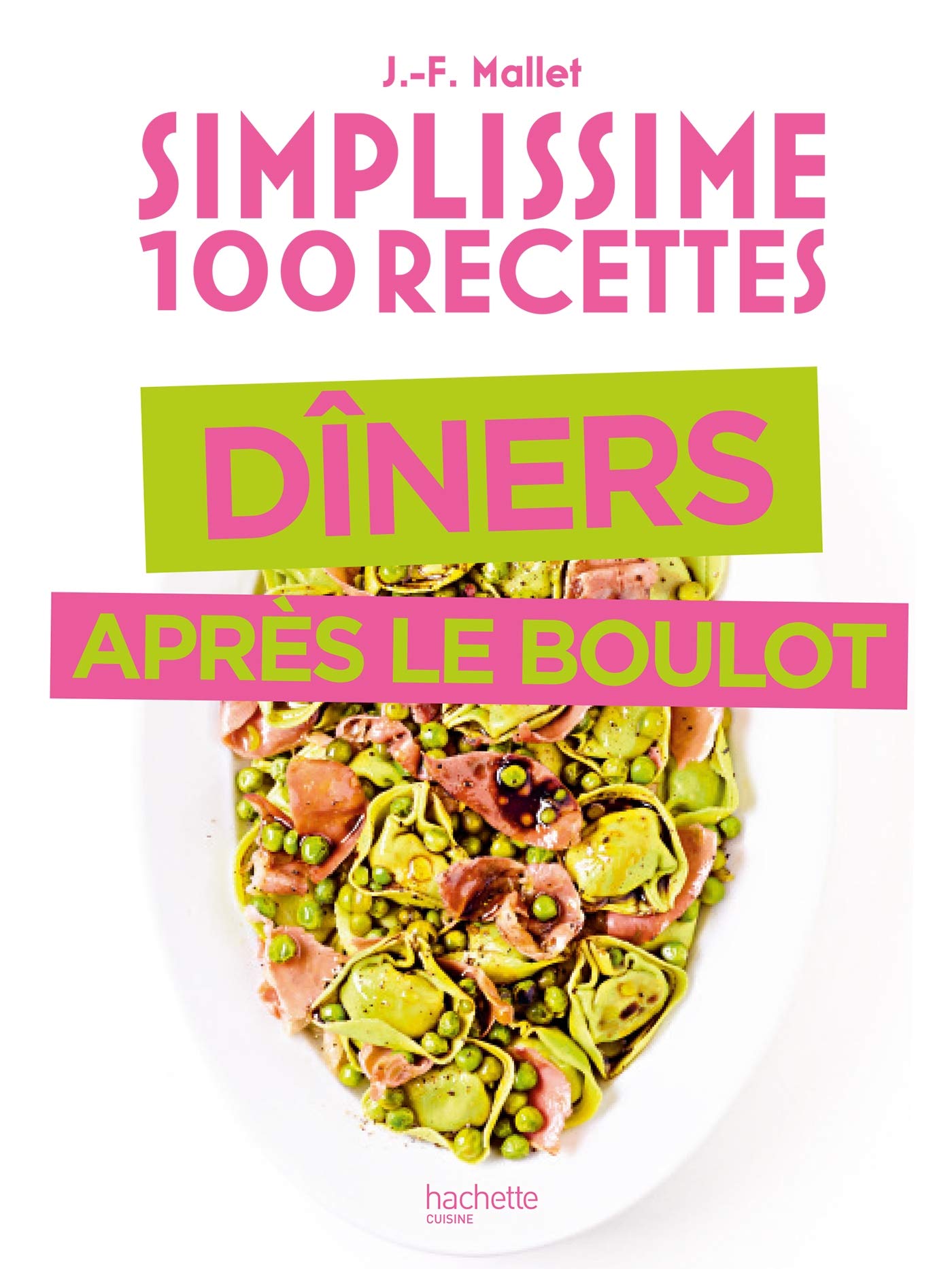 Simplissime Spécial dîner après le boulot 9782019457969