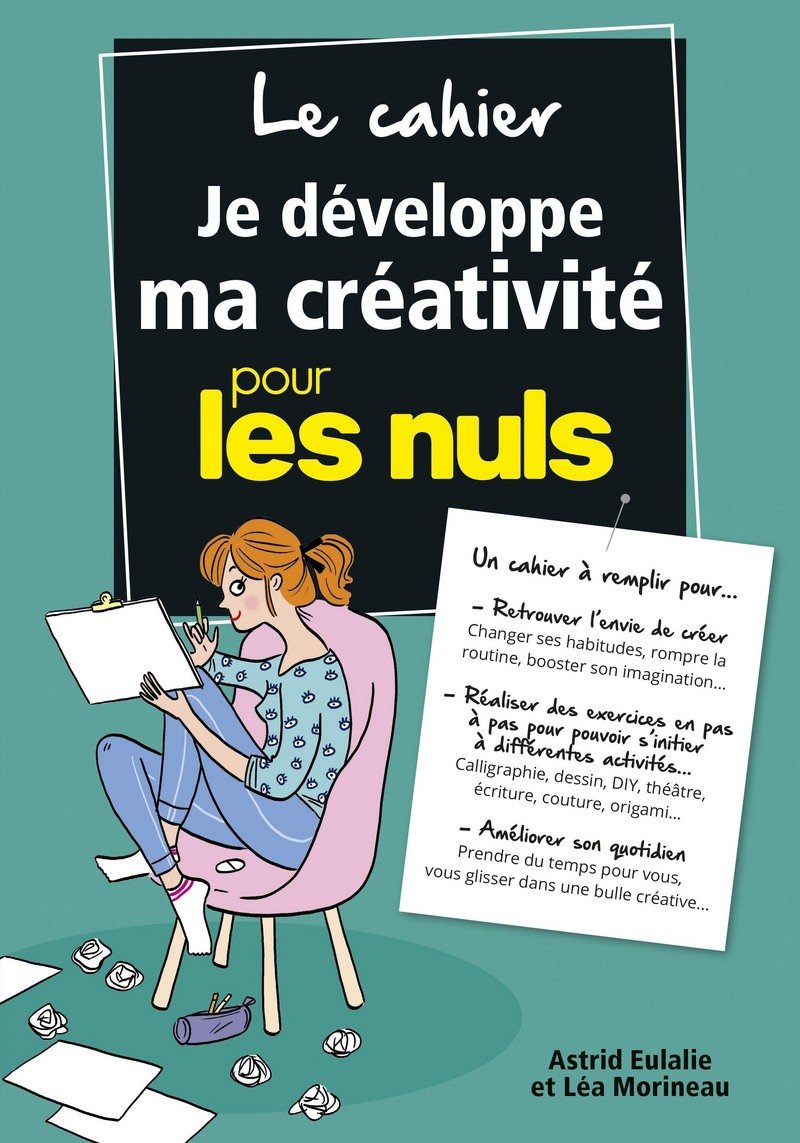 Le Cahier Je développe ma créativité pour les Nuls 9782412037645