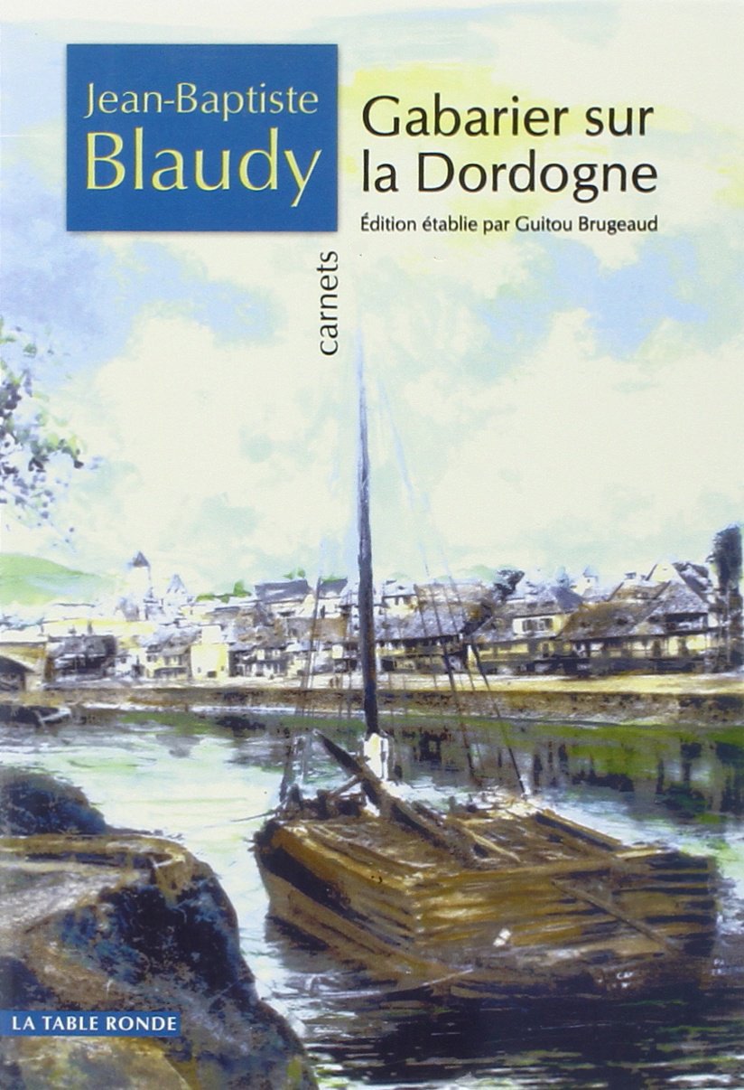 Gabarier sur la Dordogne 9782710325512