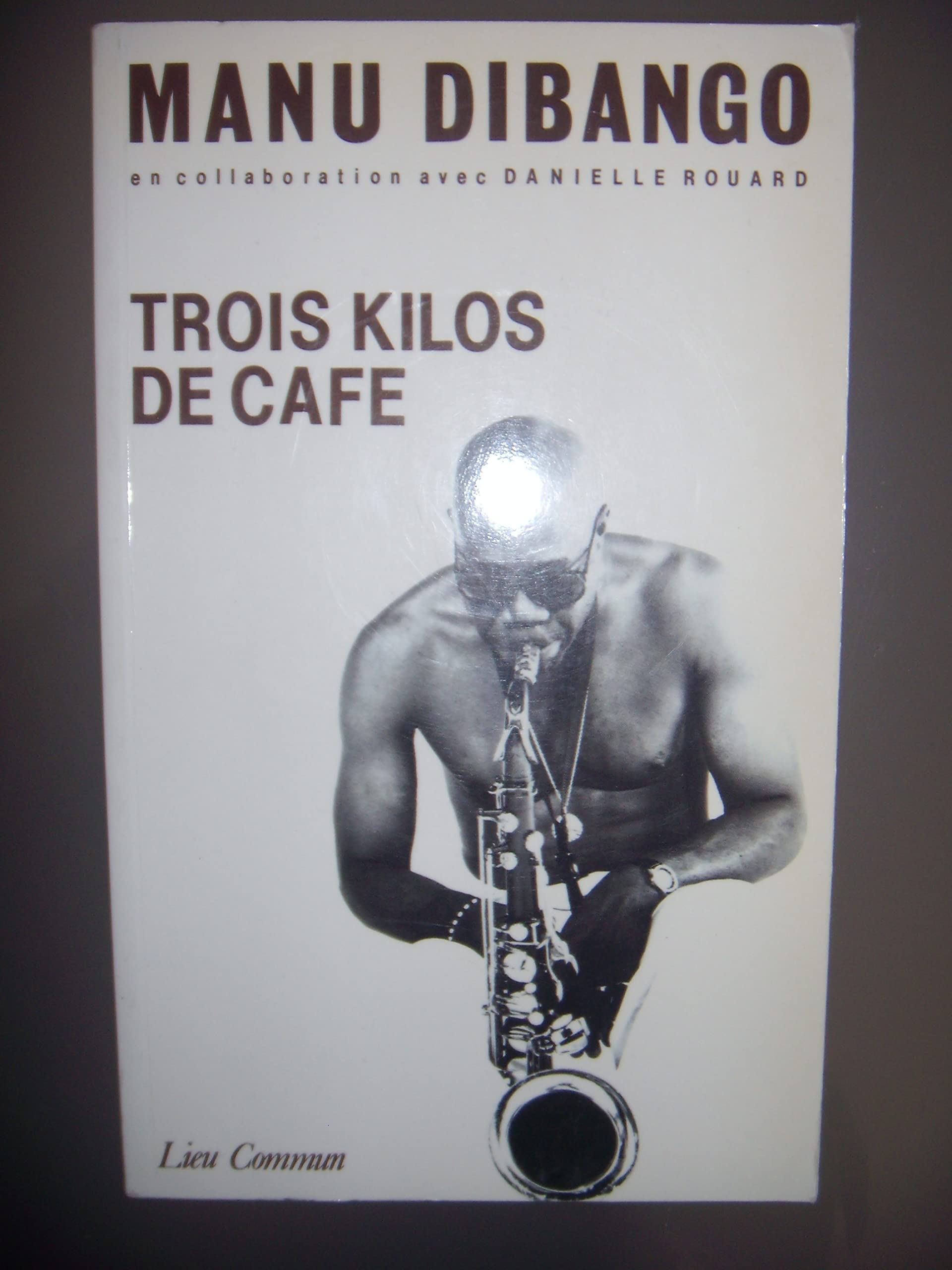 Trois kilos de café: Autobiographie 9782867051265