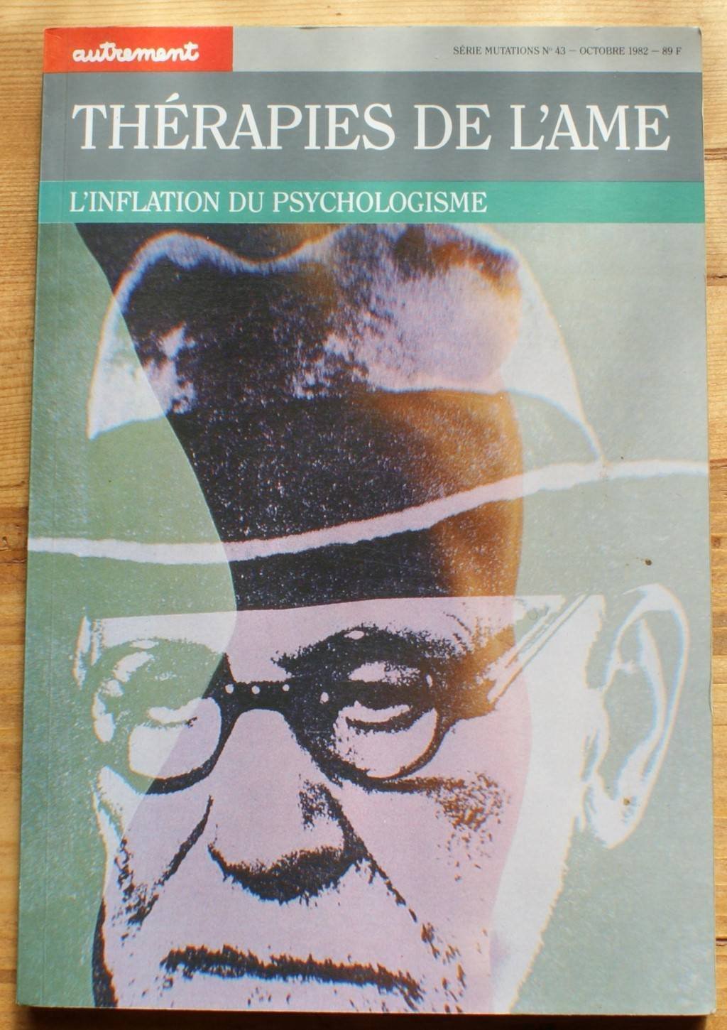 Thérapies de l'âme. L'Inflation du psychologisme 9782862600437