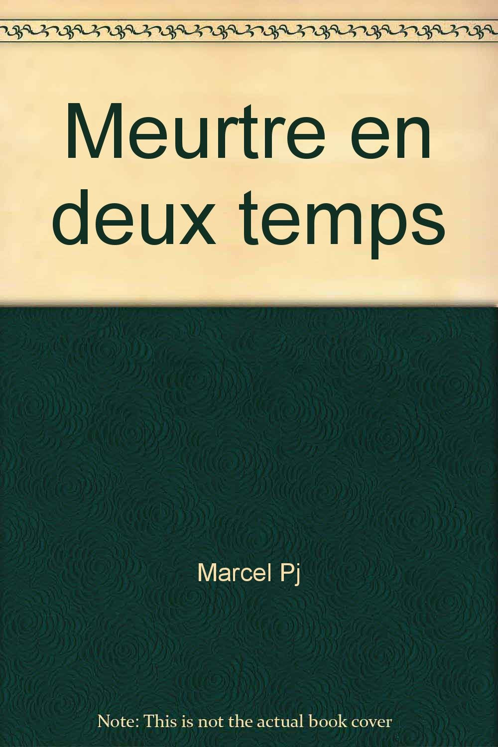 Meurtre en deux temps 9782265041233