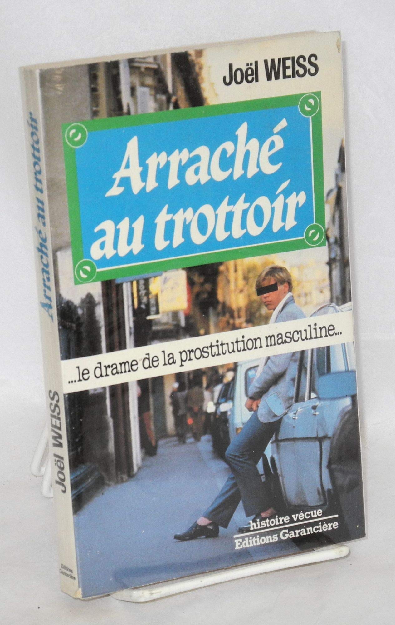Arraché au trottoir le drame de la prostitution enfantine 9782734000884