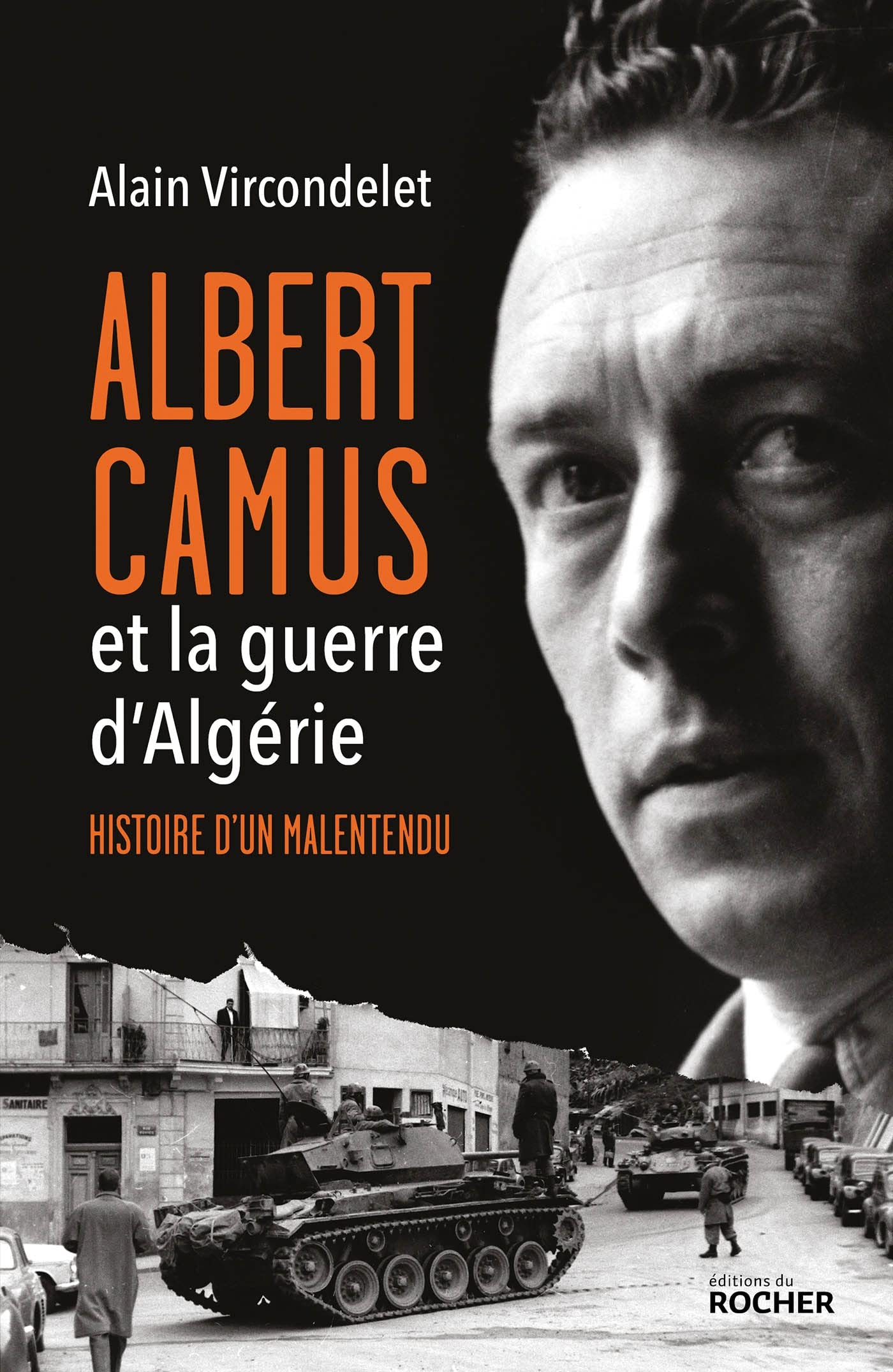 Albert Camus et la guerre d'Algérie: Histoire d'un malentendu 9782268106670