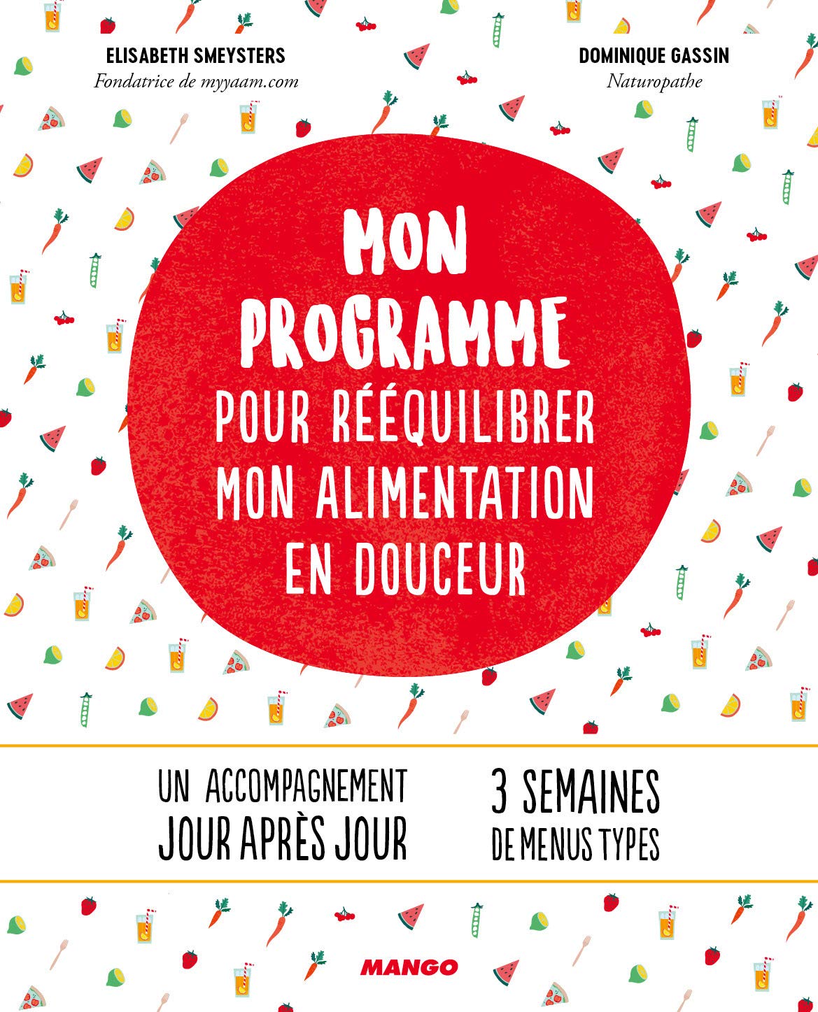 Mon programme pour rééquilibrer mon alimentation: Un accompagnement jour après jour 9782317016554