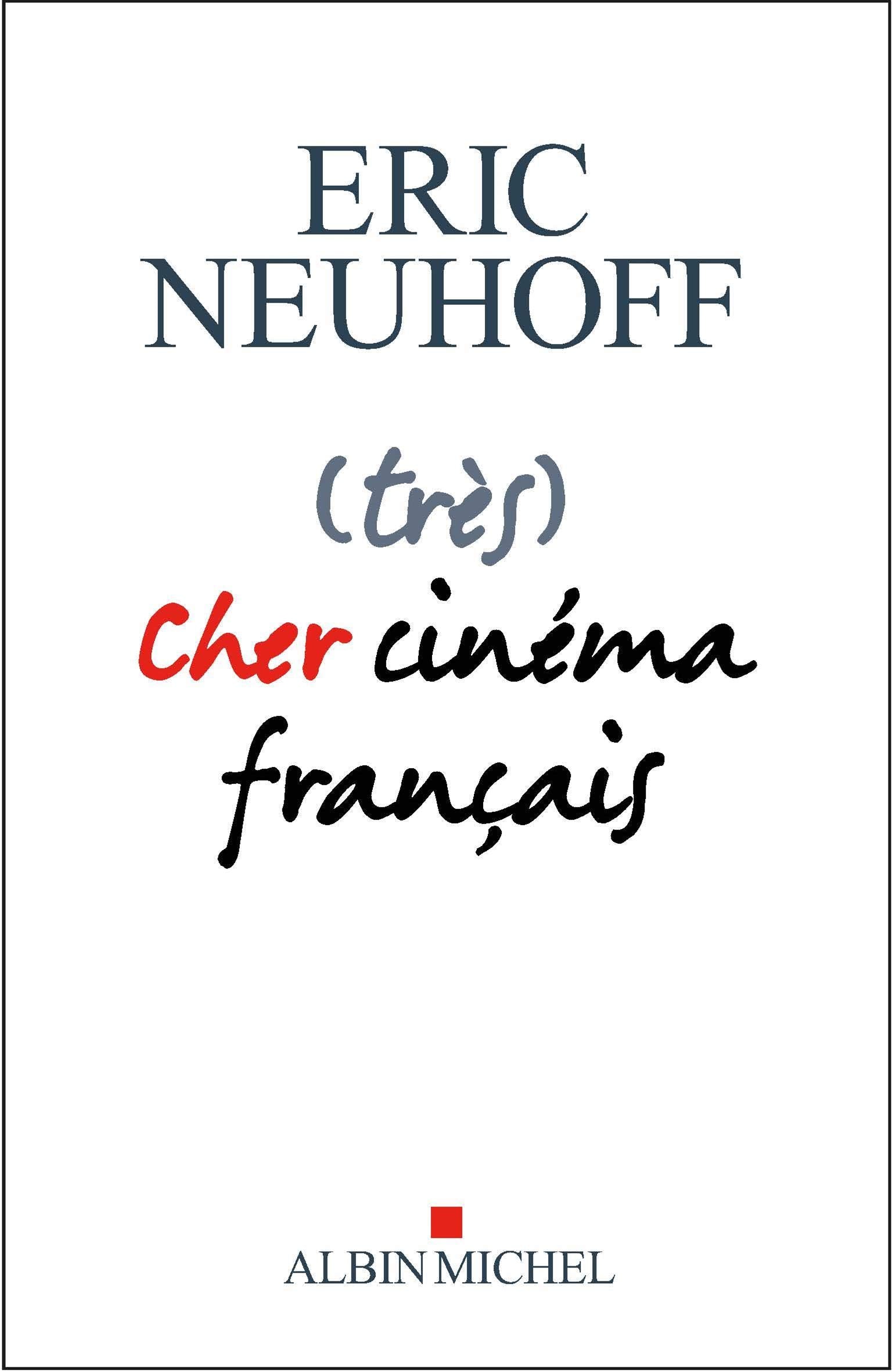 (très) Cher cinéma français: Prix Renaudot Essai 2019 9782226445520