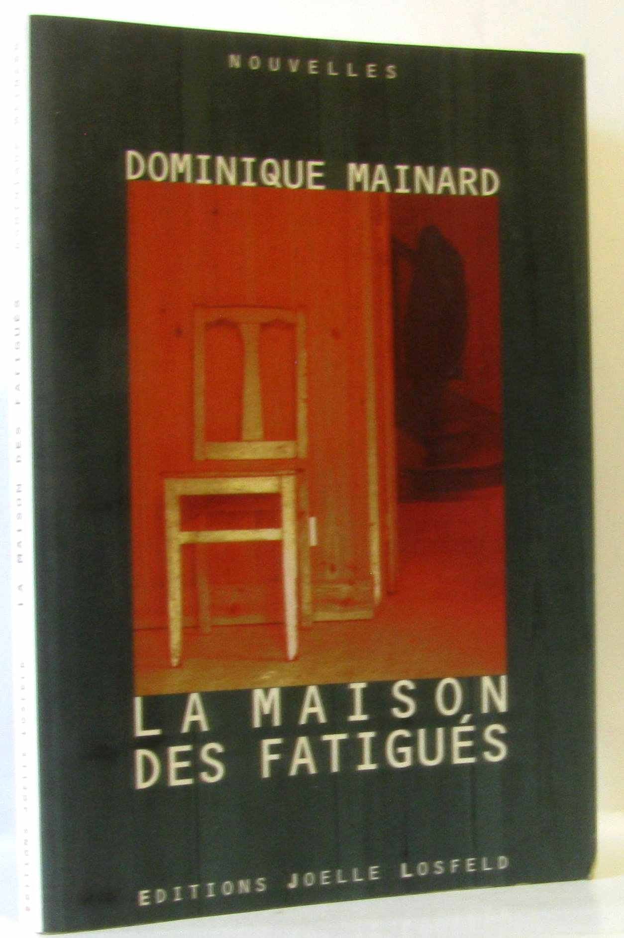 La Maison des Fatigués 9782844120090