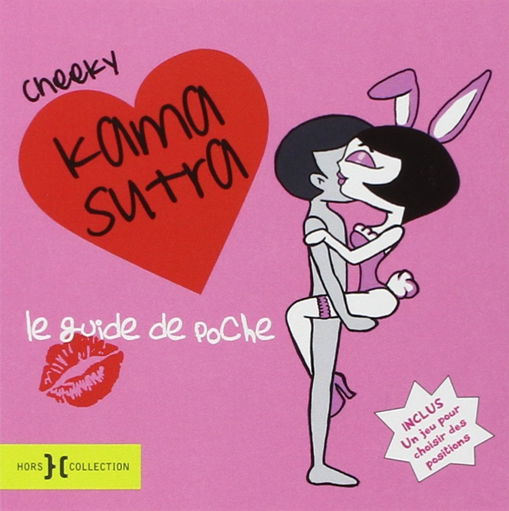 Cheeky Kama Sutra: Le guide de poche 9782258082762