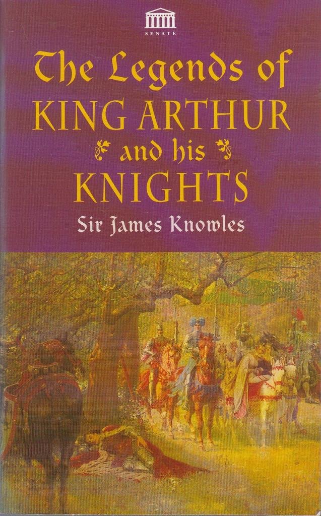 The Legends Of King Arthur And His Knights 9781859581766