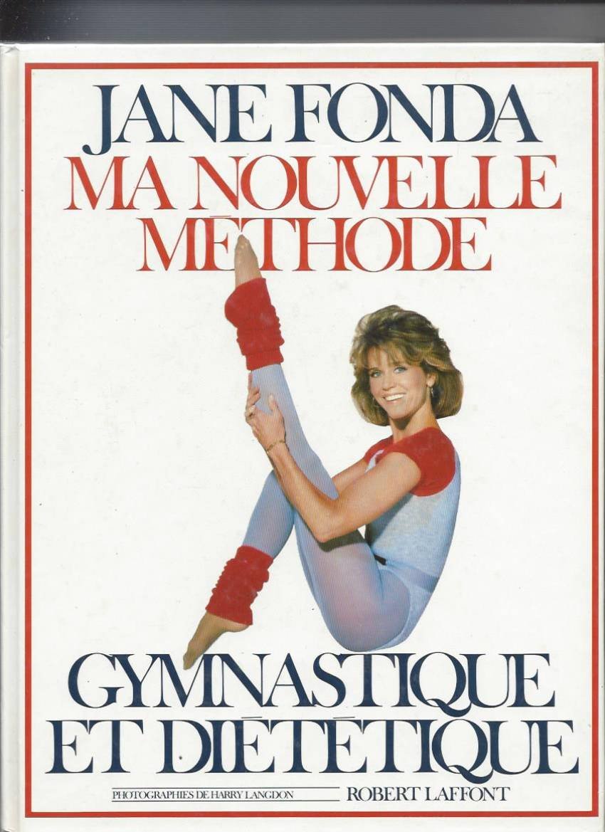 Ma nouvelle méthode, gymnastique et diététique 9782221052648