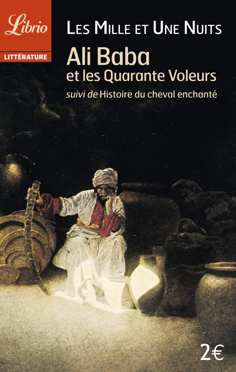 Ali Baba et les quarante voleurs: suivi de Histoire du cheval enchanté 9782290345658