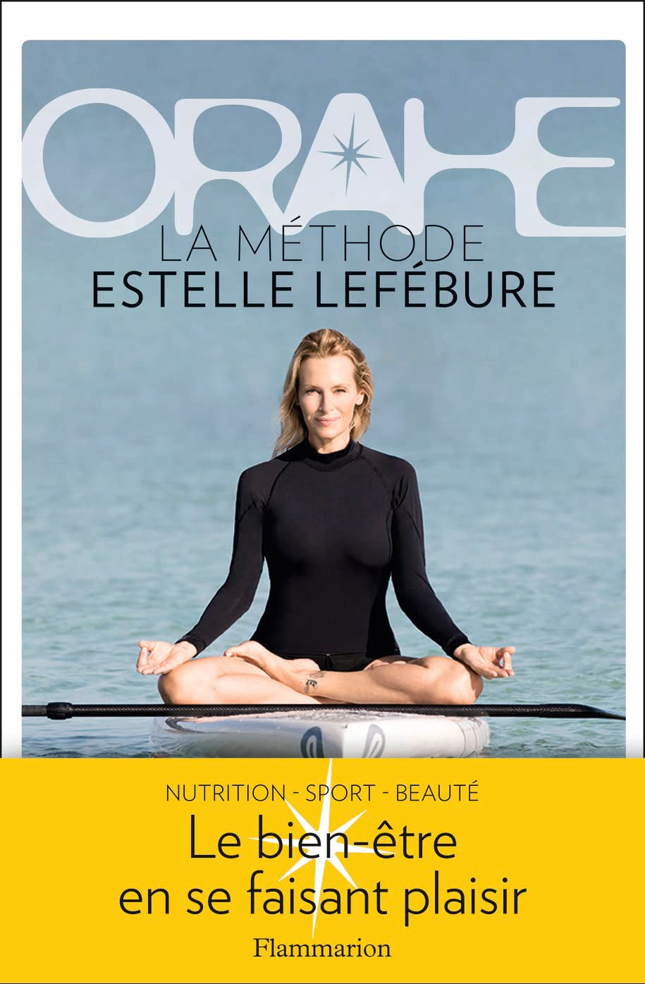 Orahe: La méthode Estelle Lefébure 9782081359208