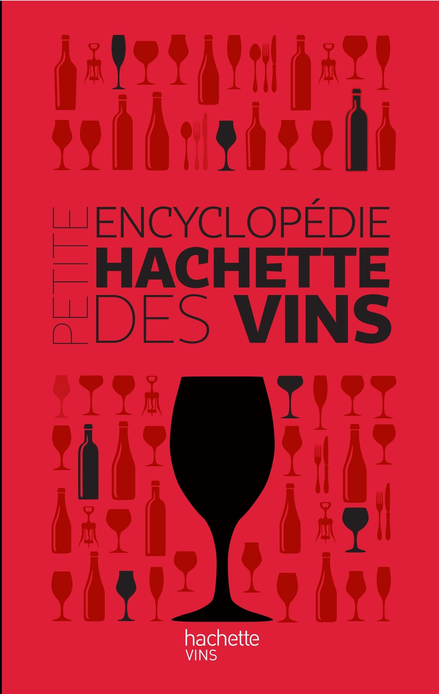 Petite encyclopédie Hachette des vins 9782012314801