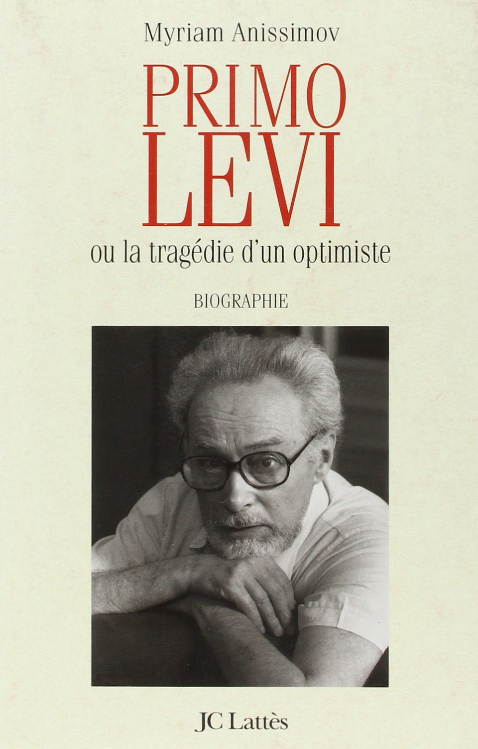 Primo Levi ou La Tragédie d'un optimiste 9782709612968