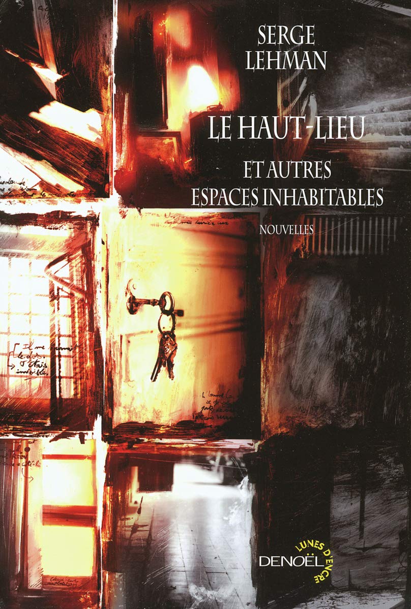 Le Haut-Lieu et autres espaces inhabitables 9782207260753