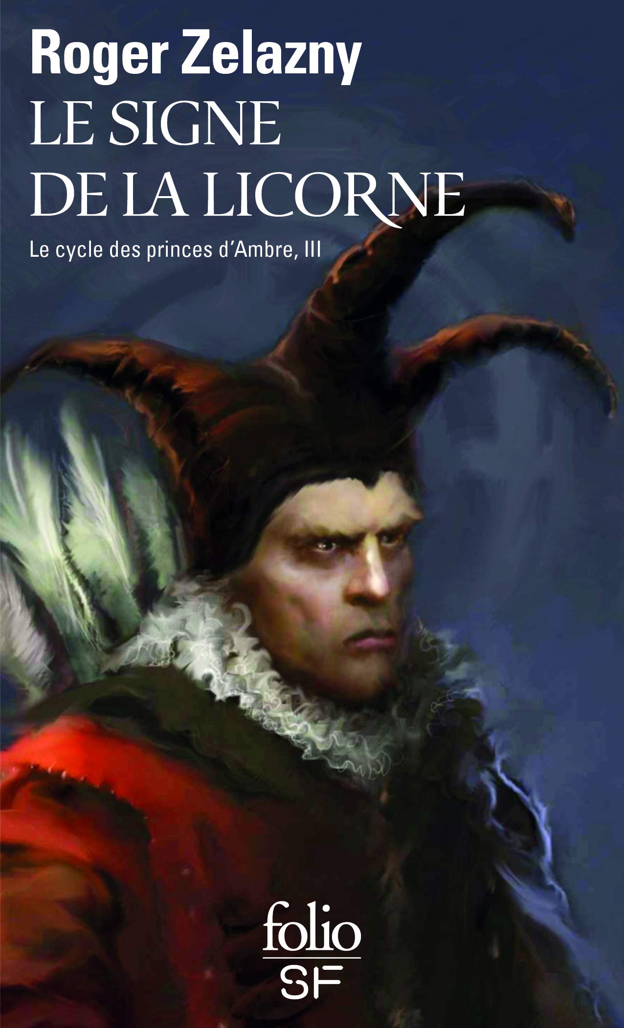 Le Cycle des Princes d'Ambre, tome 3 : Le Signe de la Licorne 9782070416189