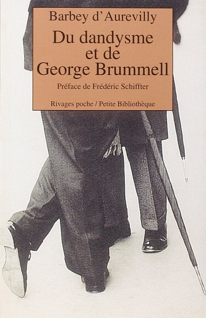 Du dandysme et de George Brummell 9782743602772