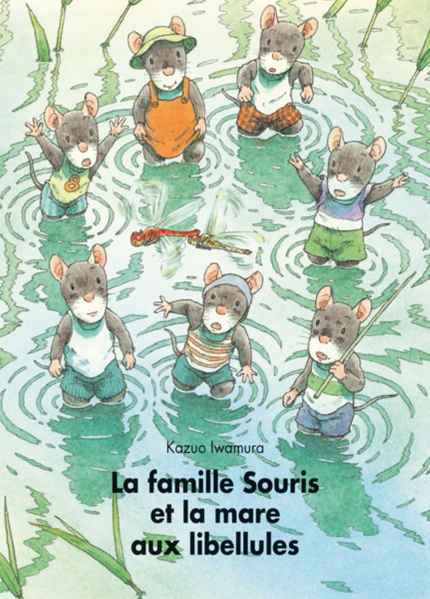La Famille Souris et la Mare aux libellules 9782211070775