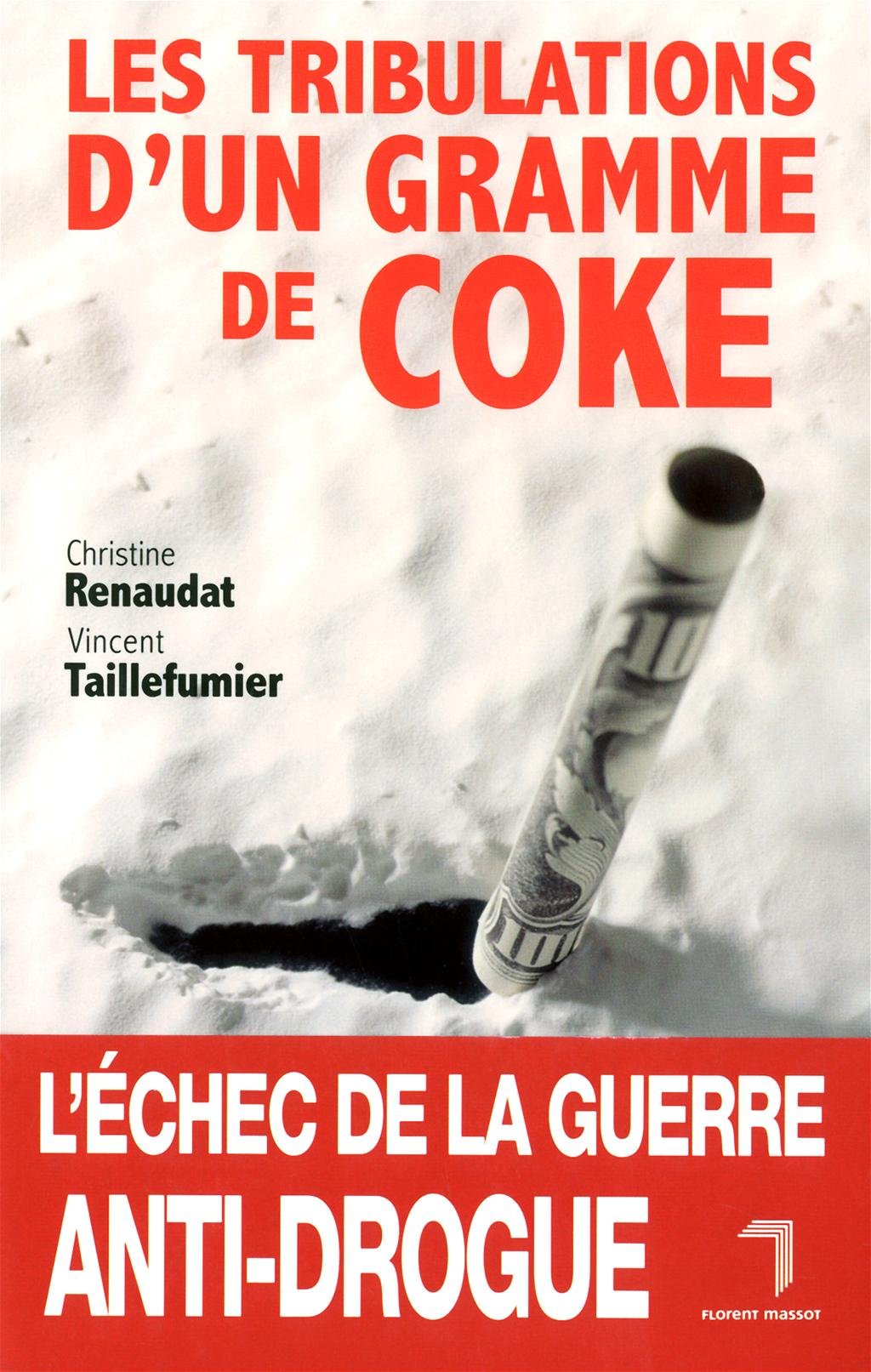 TRIBULATIONS D'UN GRAMME DE COKE 9782916546841