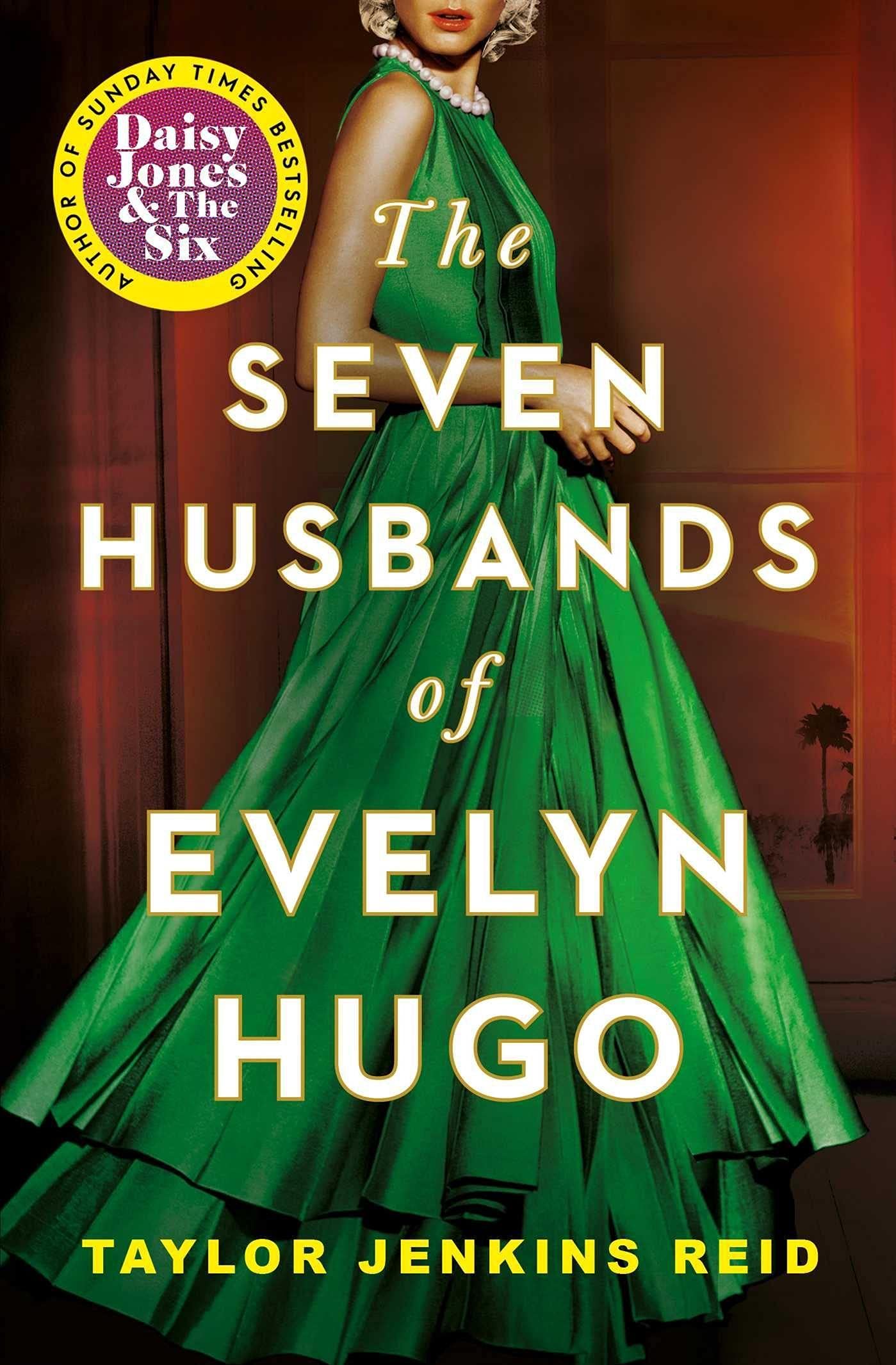 The Seven Husbands of Evelyn Hugo: The Sunday Times Bestseller 9781398515697